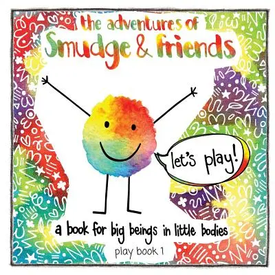 Aventurile lui Smudge și ale prietenilor săi - The adventures of Smudge & friends