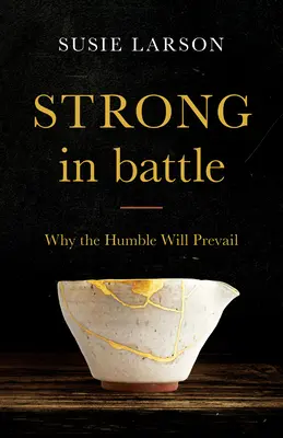 Puternic în luptă - Strong in Battle