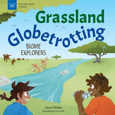 Globetrotting prin pășuni: Exploratori de biome - Grassland Globetrotting: Biome Explorers