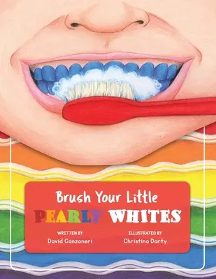 Periați-vă albul perlat - Brush Your Little Pearly Whites