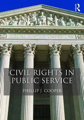 Drepturile civile în serviciul public - Civil Rights in Public Service