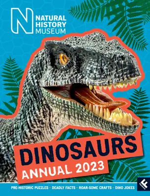 Muzeul de Istorie Naturală Dinosaurs Annual 2023 - Natural History Museum Dinosaurs Annual 2023