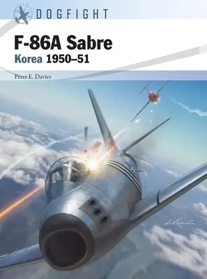 F-86a Sabre: Coreea 1950-51 - F-86a Sabre: Korea 1950-51