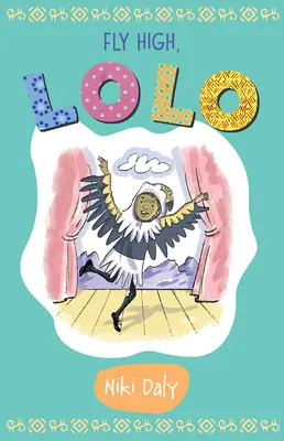Zboară sus, Lolo - Fly High, Lolo