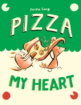 Pizza My Heart: (Un roman grafic) - Pizza My Heart: (A Graphic Novel)