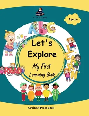 Să explorăm: Prima mea carte de învățare - Let's Explore: My First Learning Book