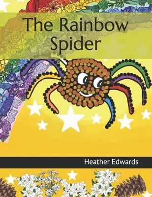 Păianjenul curcubeu - The Rainbow Spider