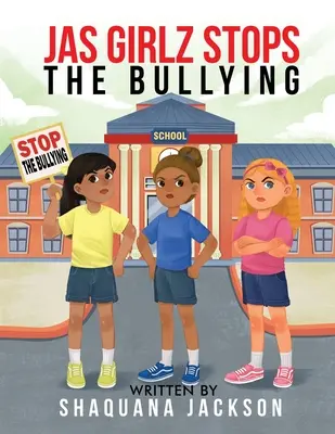 JAS GIRLZ Stop Bullying - JAS GIRLZ Stop The Bullying