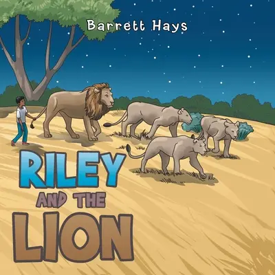 Riley și leul - Riley and the Lion