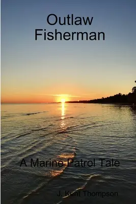 Pescar în afara legii - Outlaw Fisherman