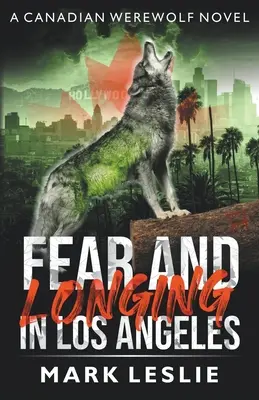 Frică și dor în Los Angeles - Fear and Longing in Los Angeles