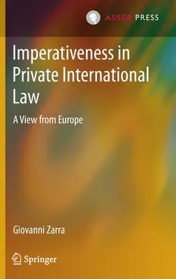 Imperativitatea în dreptul internațional privat: O viziune din Europa - Imperativeness in Private International Law: A View from Europe