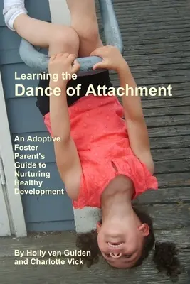 Învățarea dansului atașamentului - Learning the Dance of Attachment