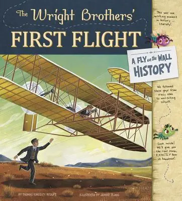 Primul zbor al fraților Wright: Istoria unui zbor pe perete - The Wright Brothers' First Flight: A Fly on the Wall History