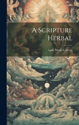 O plantă biblică - A Scripture Herbal