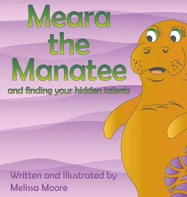 Meara the Manatee și găsirea talentului tău ascuns - Meara the Manatee and finding your hidden talent