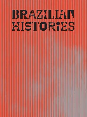 Istorii braziliene - Brazilian Histories
