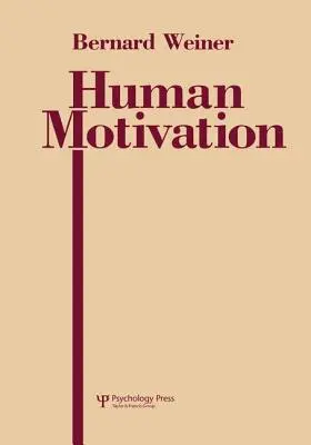 Motivația umană - Human Motivation