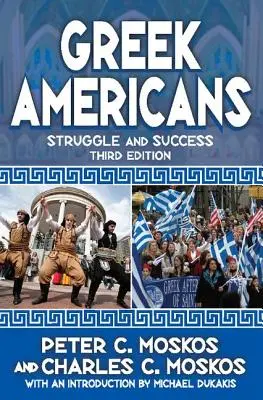 Greco-americani: Luptă și succes - Greek Americans: Struggle and Success