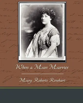 Când un bărbat se căsătorește - When a Man Marries