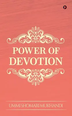Puterea devotamentului - Power of Devotion