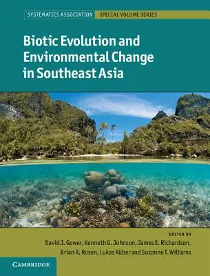 Evoluția biotică și schimbarea mediului în Asia de Sud-Est - Biotic Evolution and Environmental Change in Southeast Asia