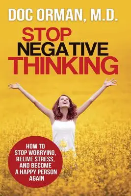 Opriți gândirea negativă - Stop Negative Thinking