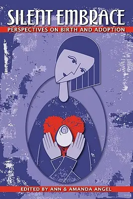 Îmbrățișarea tăcută: Perspective asupra nașterii și adopției - Silent Embrace: Perspectives on Birth and Adoption
