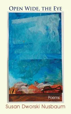 Deschide larg, ochiul: Poezii - Open Wide, the Eye: Poems