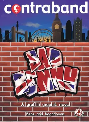 Contrabandă: Bad Benny - Contraband: Bad Benny