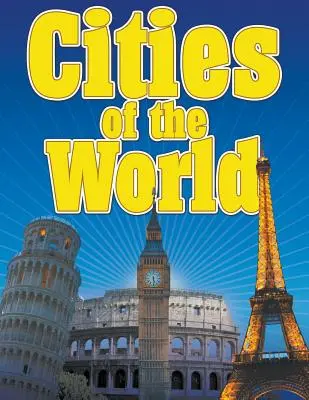 Orașe ale lumii - Cities of the World