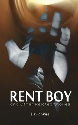 RENT BOY și alte povești conexe - RENT BOY and Other Related Stories