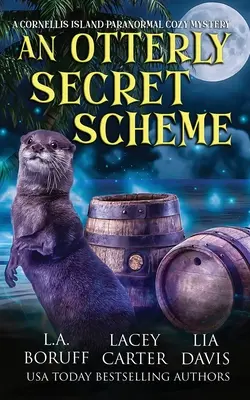 O schemă secretă Otterly: A Paranormal Women's Fiction Complete Series - An Otterly Secret Scheme: A Paranormal Women's Fiction Complete Series