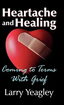 Durere de inimă și vindecare: Cum să te împaci cu durerea - Heartache and Healing: Coming to Terms with Grief