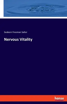 Vitalitate nervoasă - Nervous Vitality