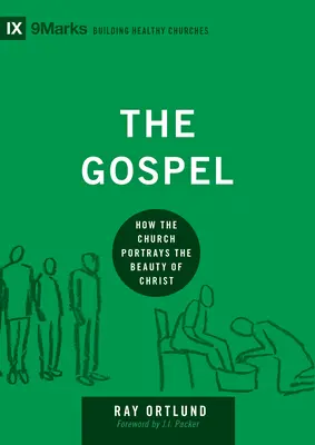 Evanghelia: Cum înfățișează Biserica frumusețea lui Hristos - The Gospel: How the Church Portrays the Beauty of Christ