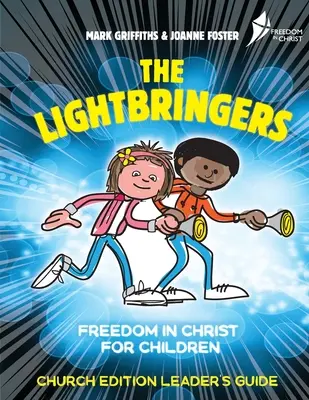 The Lightbringers Church Edition Leader's Guide: Versiunea în limba engleză americană - The Lightbringers Church Edition Leader's Guide: American English Version