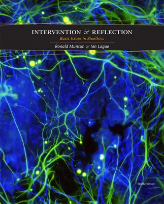 Intervenție și reflecție: Probleme de bază în bioetică - Intervention and Reflection: Basic Issues in Bioethics