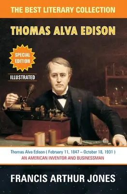 Thomas Alva Edison: Șaizeci de ani de viață a unui inventator - Thomas Alva Edison: Sixty Years of an Inventor's Life