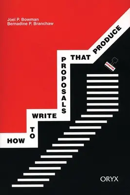 Cum să scrii propuneri care produc rezultate - How to Write Proposals That Produce