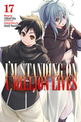 Sunt în picioare pe un milion de vieți 17 - I'm Standing on a Million Lives 17