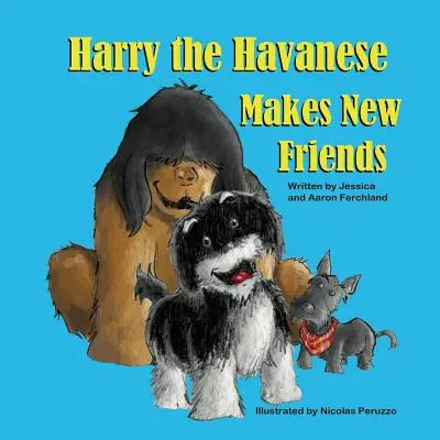 Harry the Havanese își face noi prieteni - Harry the Havanese Makes New Friends