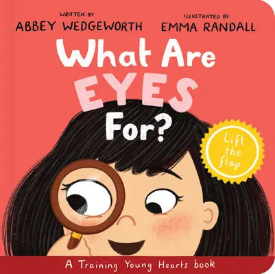 Pentru ce sunt ochii? Board Book: A Lift-The-Flap Board Book - What Are Eyes For? Board Book: A Lift-The-Flap Board Book