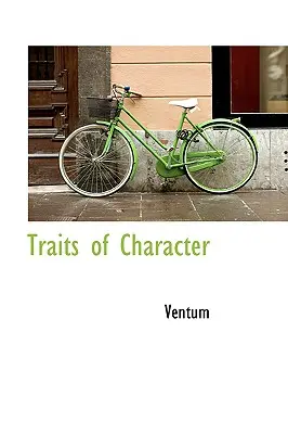 Trăsături de caracter - Traits of Character