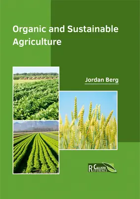 Agricultura ecologică și durabilă - Organic and Sustainable Agriculture