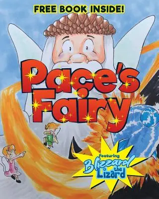Pace's Fairy: My First Chapter Book cu Blizzard the Lizard - Pace's Fairy: My First Chapter Book featuring Blizzard the Lizard