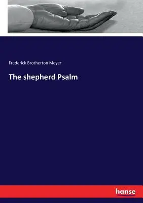 Psalmul Păstorului - The shepherd Psalm