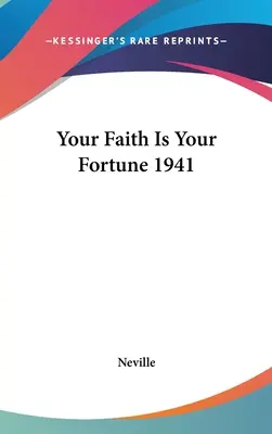 Credința ta este norocul tău 1941 - Your Faith Is Your Fortune 1941