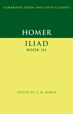 Homer: Iliada Cartea III - Homer: Iliad Book III