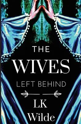Soțiile lăsate în urmă (The Wives Left Behind) - The Wives Left Behind